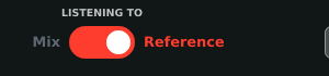 The Listening To switch set to Reference
